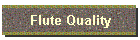 flute quality